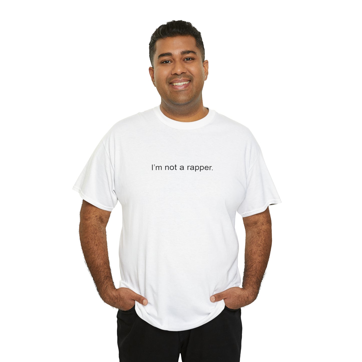 I'm Not A Rapper T-Shirt