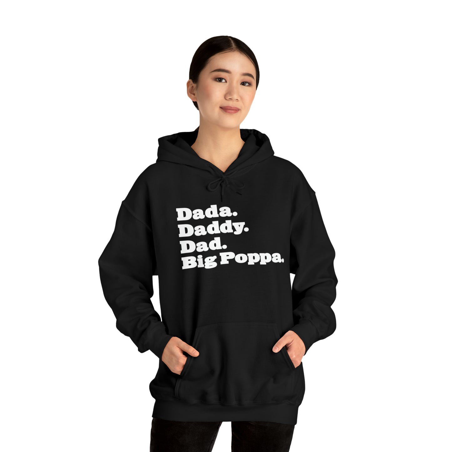 Dada Daddy Dad Big Poppa Hoodie Great Father's Day Gift for Dada Daddy Dad Big Poppa Hoodie Sweatshirt for Dad