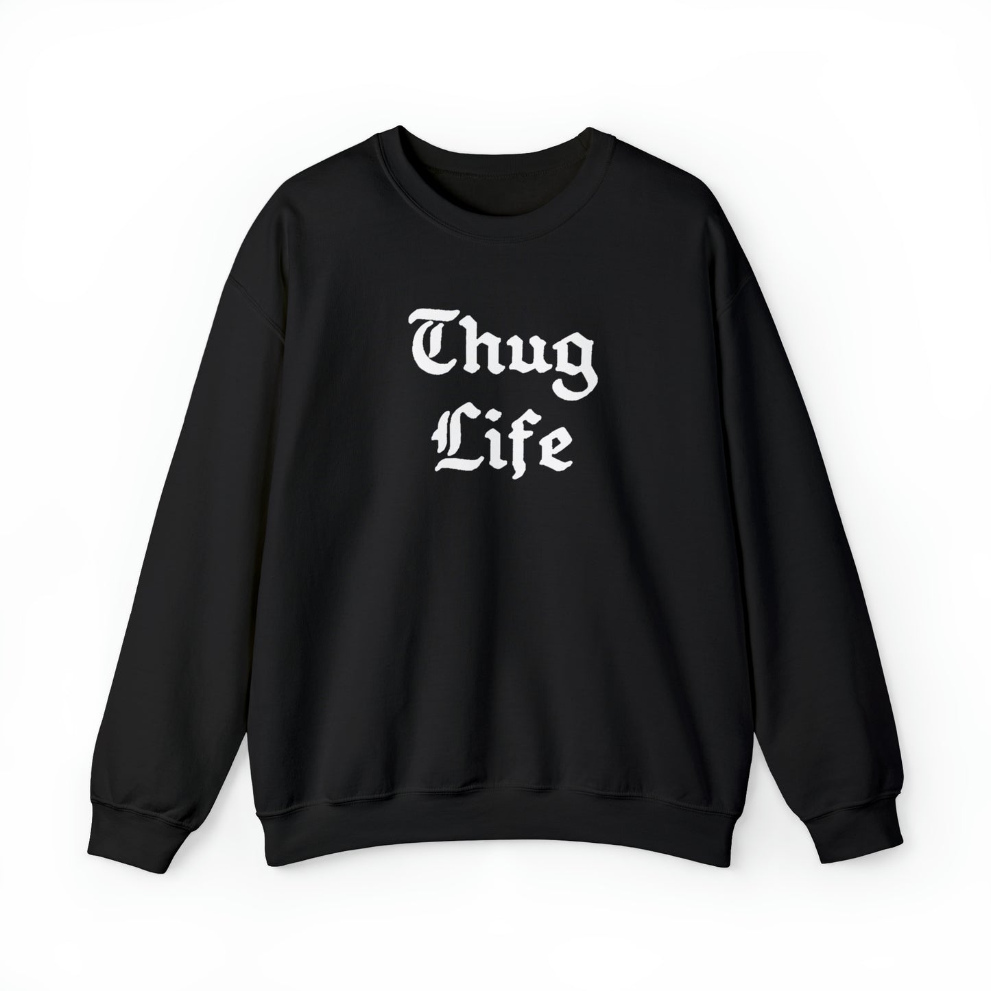 Thug Life Crewneck Sweatshirt