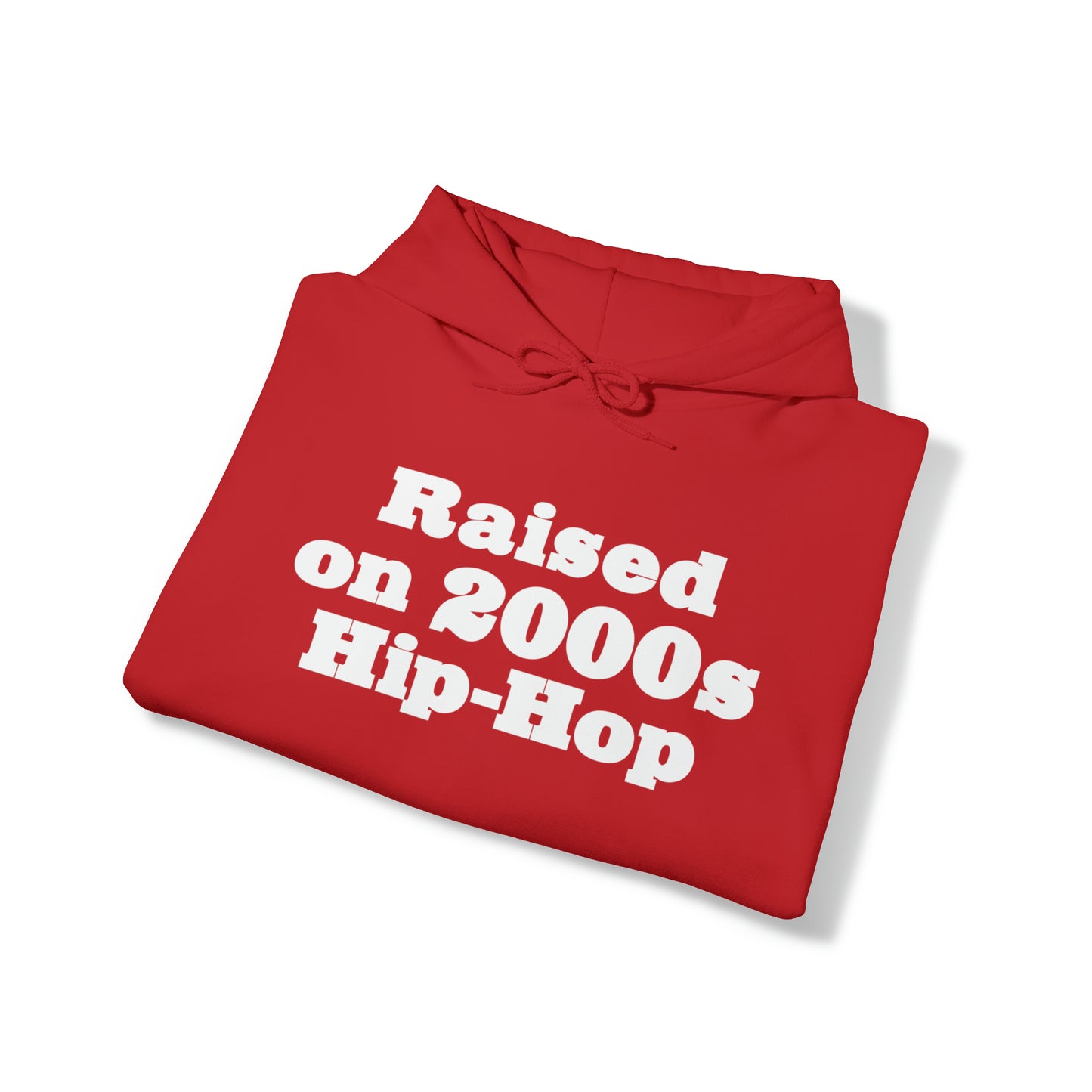 Raised on 2000s Hip-Hop Hoodie Great Gift for a 2000s Hip-Hop & Rap Lover Sweatshirt