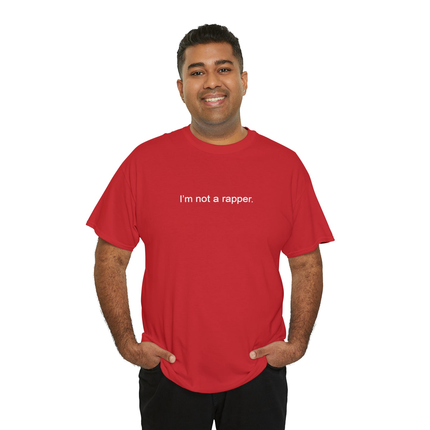I'm Not A Rapper T-Shirt