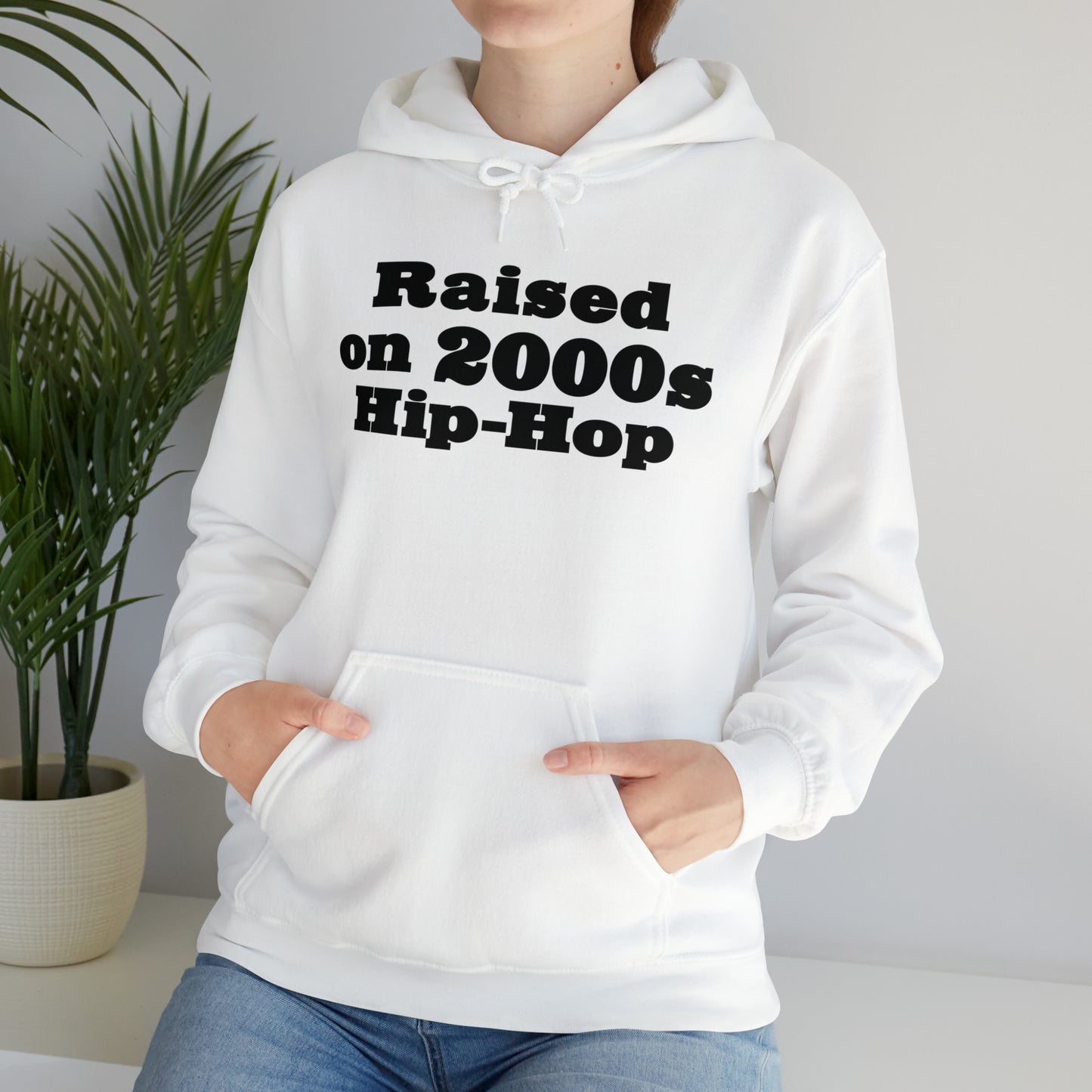 Raised on 2000s Hip-Hop Hoodie Great Gift for a 2000s Hip-Hop & Rap Lover Sweatshirt