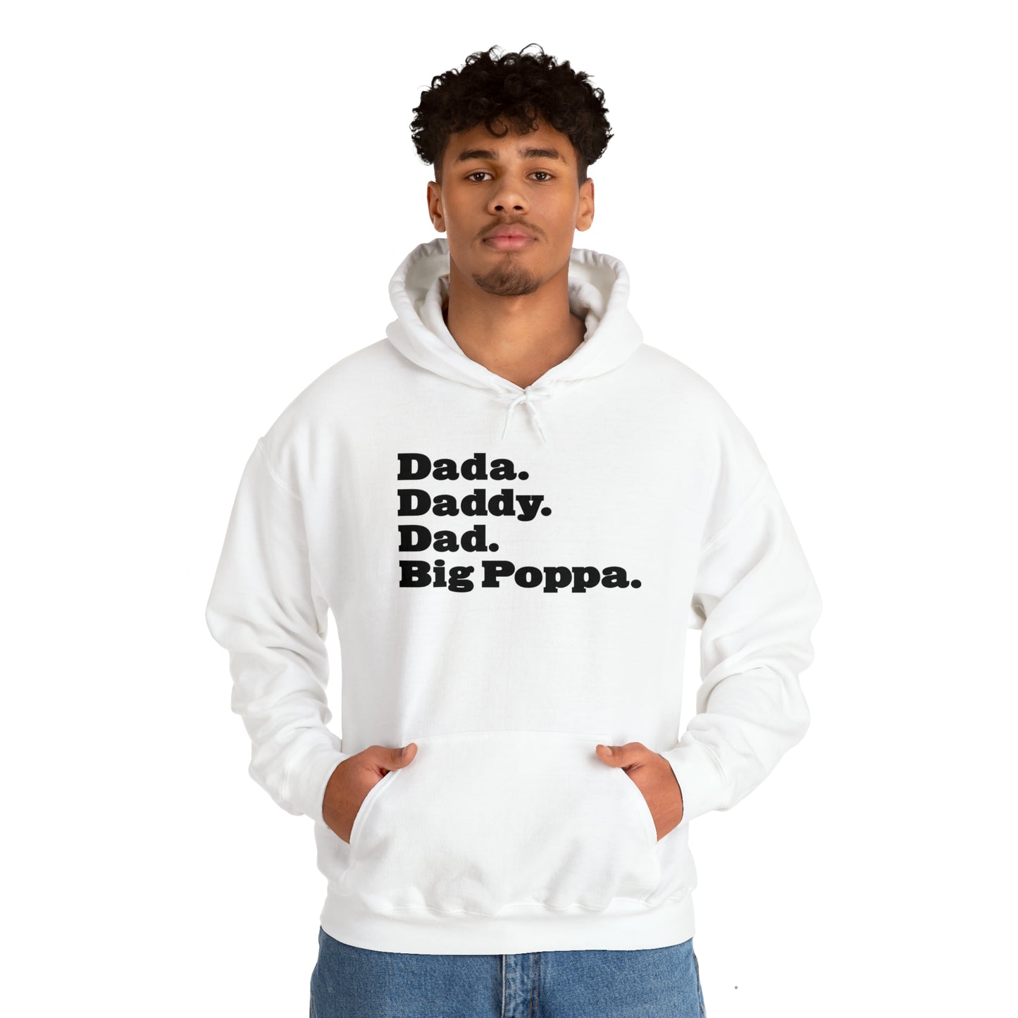 Dada Daddy Dad Big Poppa Hoodie Great Father's Day Gift for Dada Daddy Dad Big Poppa Hoodie Sweatshirt for Dad