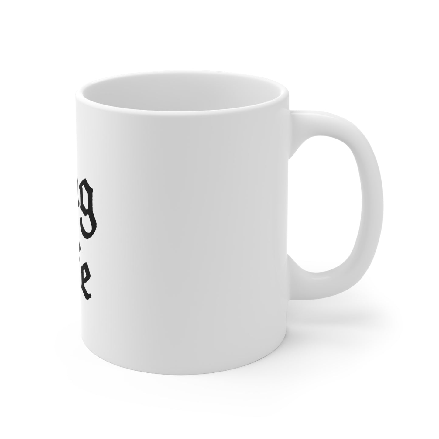 Mug Life 11oz