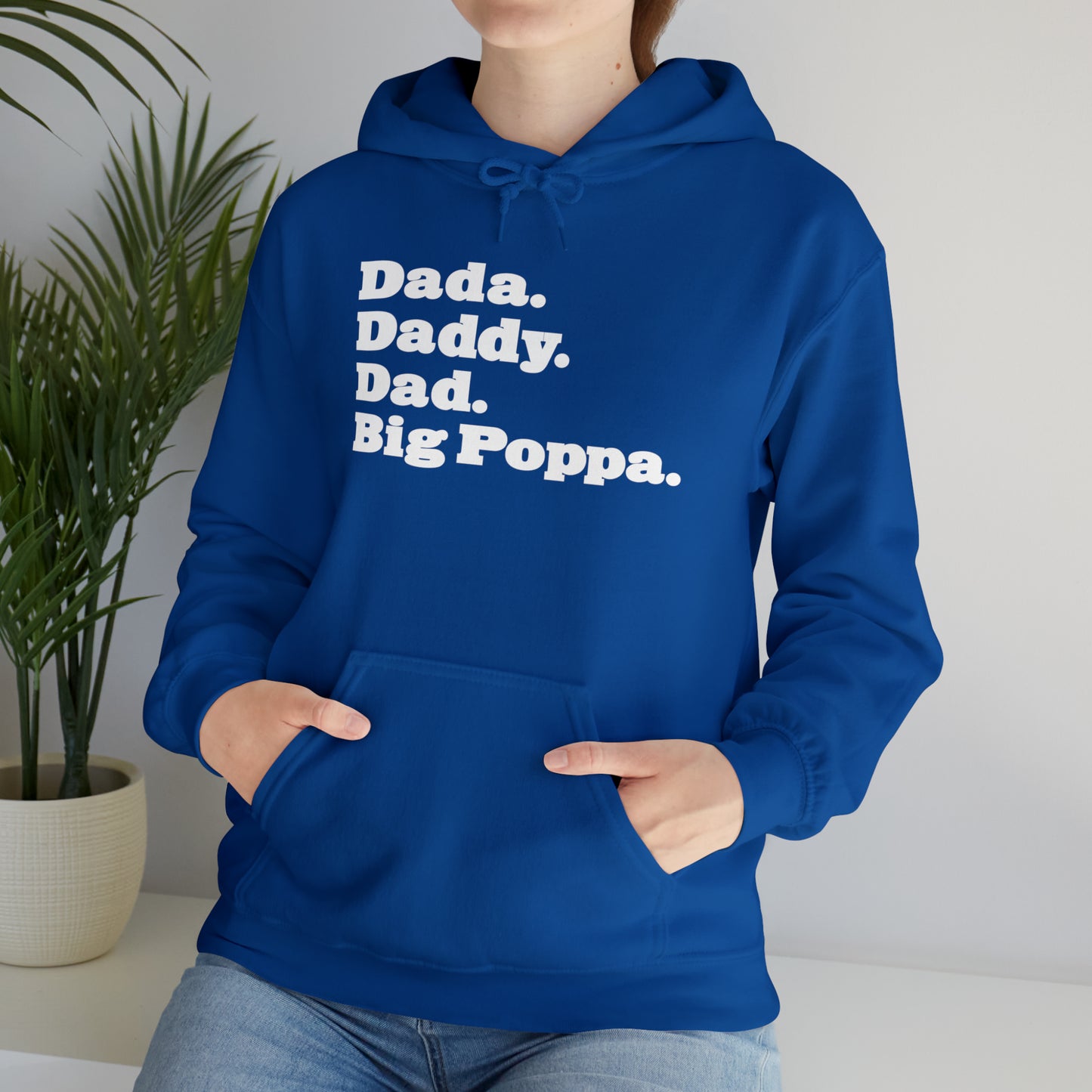Dada Daddy Dad Big Poppa Hoodie Great Father's Day Gift for Dada Daddy Dad Big Poppa Hoodie Sweatshirt for Dad