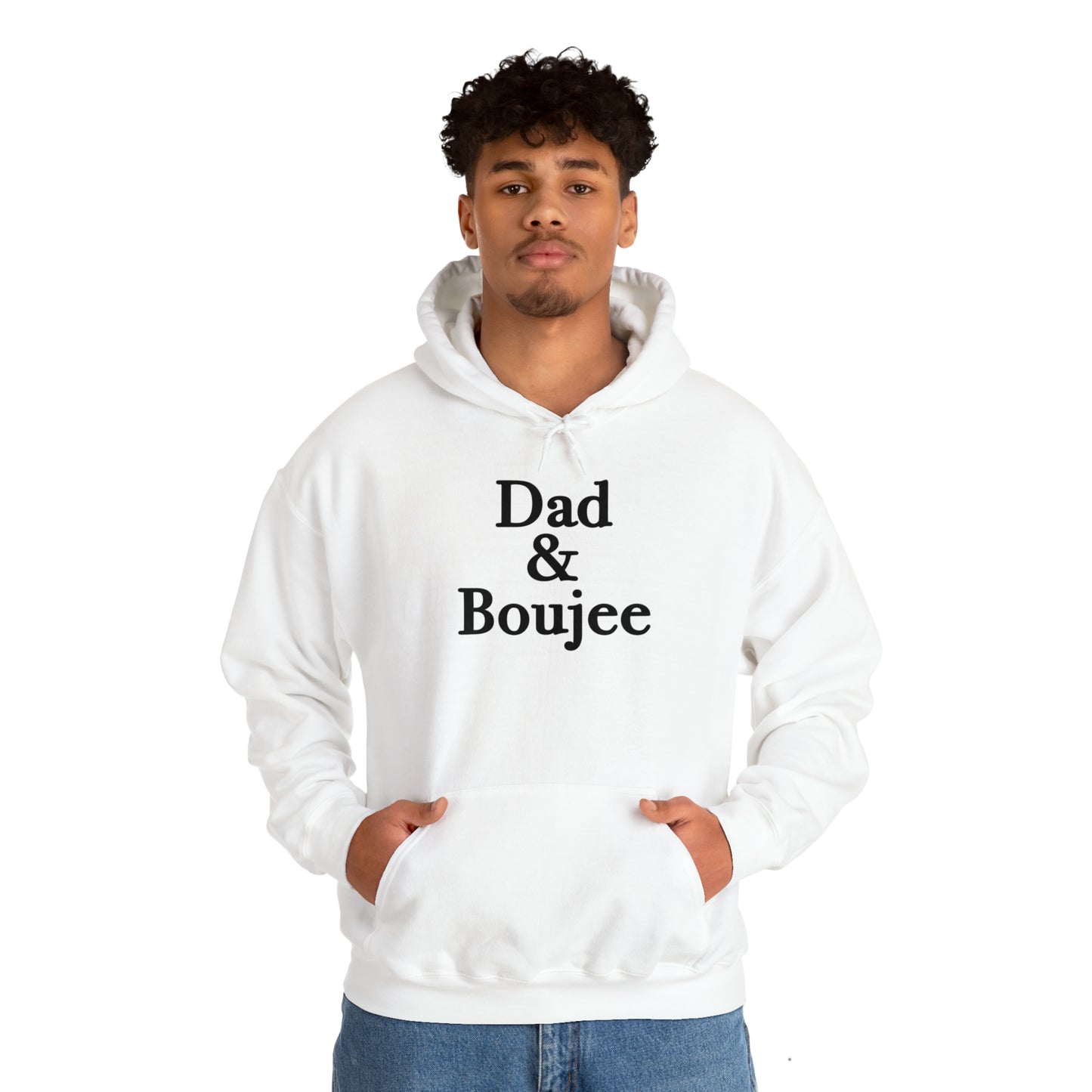 Dad & Boujee Hoodie Great Father's Day Gift for Dad, Dad and Boujee Hoodie Sweatshirt for Dad