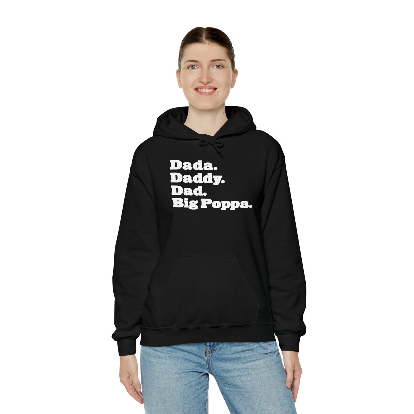 Dada Daddy Dad Big Poppa Hoodie Great Father's Day Gift for Dada Daddy Dad Big Poppa Hoodie Sweatshirt for Dad