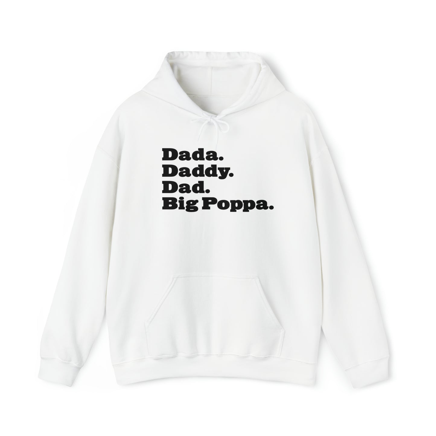 Dada Daddy Dad Big Poppa Hoodie Great Father's Day Gift for Dada Daddy Dad Big Poppa Hoodie Sweatshirt for Dad