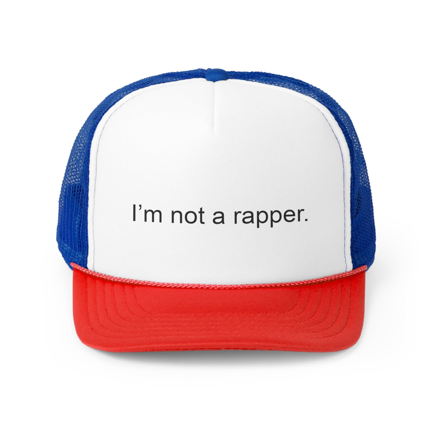 I'm Not A Rapper Snapback Trucker Hat