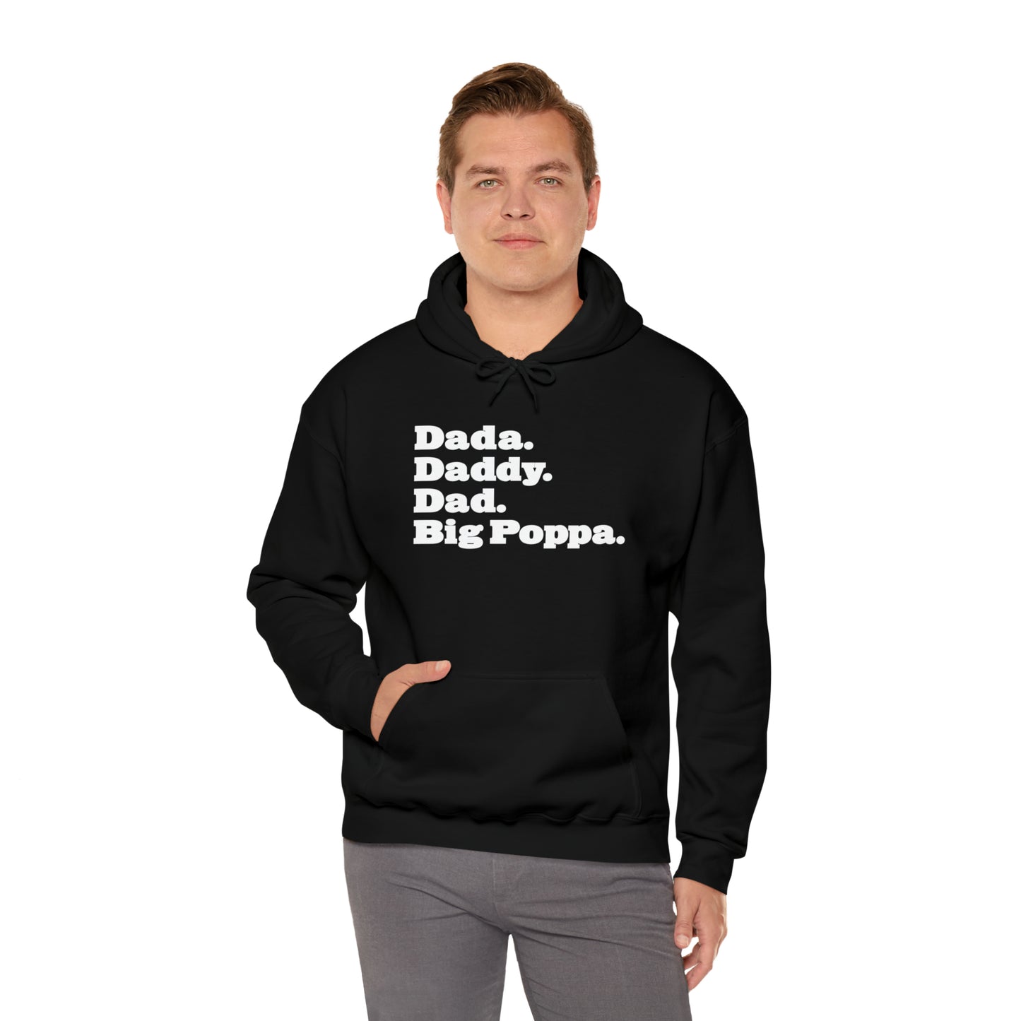 Dada Daddy Dad Big Poppa Hoodie Great Father's Day Gift for Dada Daddy Dad Big Poppa Hoodie Sweatshirt for Dad