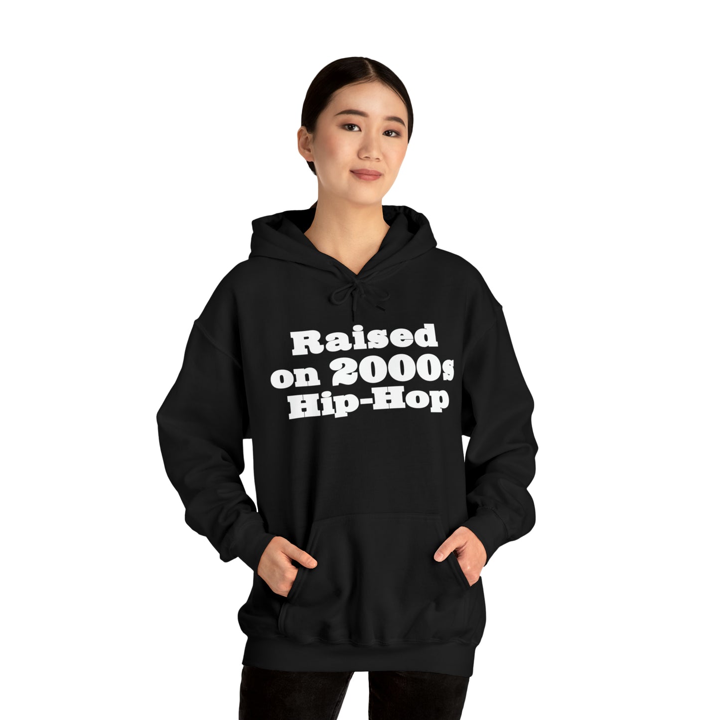 Raised on 2000s Hip-Hop Hoodie Great Gift for a 2000s Hip-Hop & Rap Lover Sweatshirt
