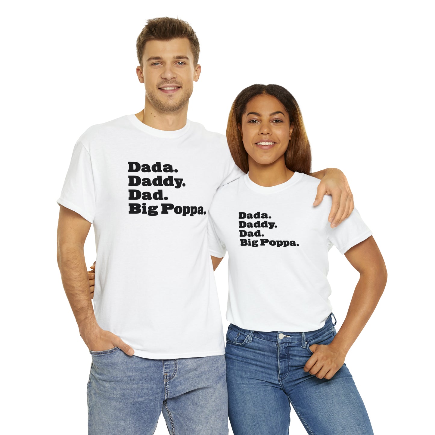 Dada Daddy Dad Big Poppa Shirt Great Father's Day Gift for Dada Daddy Dad Big Poppa T-Shirt for Dad