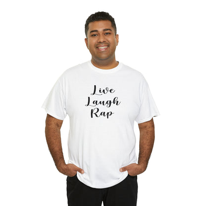 Live Laugh Rap Hip-Hop Shirt Great gift for a Hip-Hop & Rap Lover T-Shirt, Rap T-Shirt