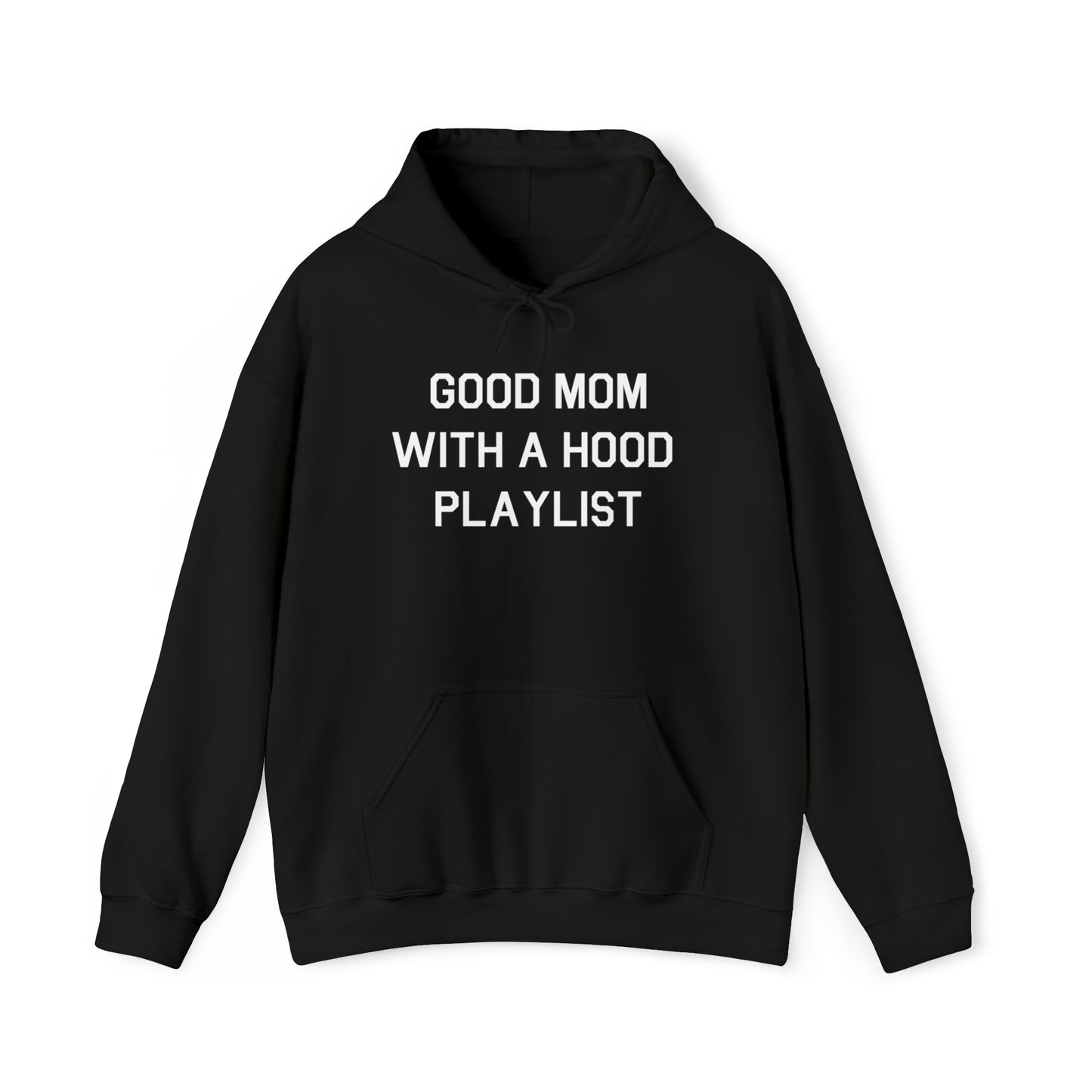 Good Mom With a Hood Playlist Hoodie Great Gift for a Good Mom With a Hood Playlist Sweatshirt