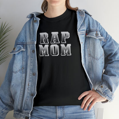 Rap Mom T-Shirt - Great gift for Mom