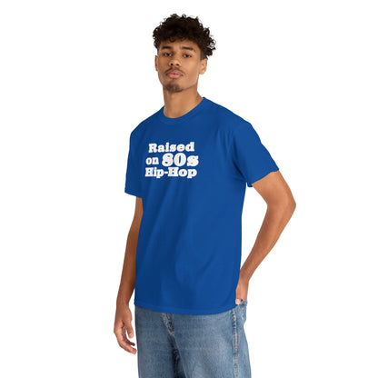 Raised on 80s Hip-Hop Shirt Great gift for an 80s Hip-Hop & Rap Lover T-Shirt