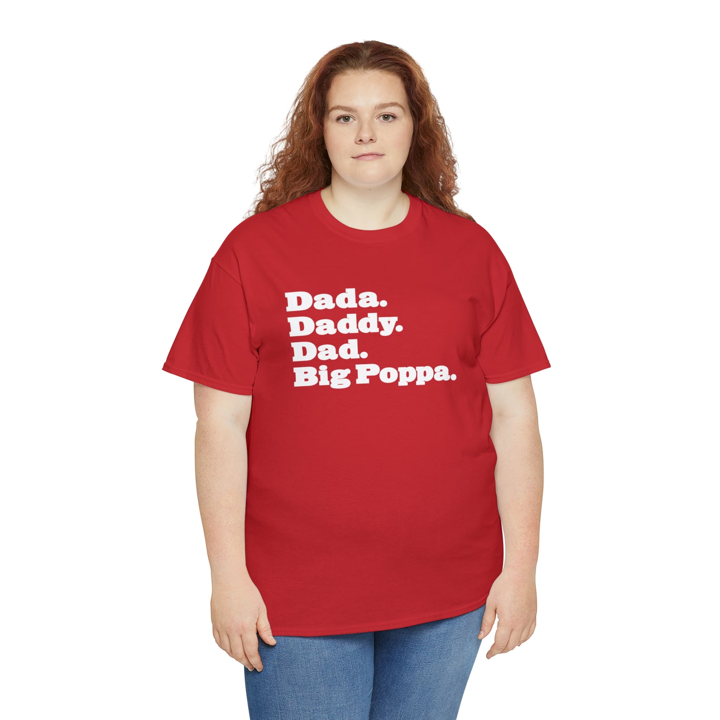 Dada Daddy Dad Big Poppa Shirt Great Father's Day Gift for Dada Daddy Dad Big Poppa T-Shirt for Dad