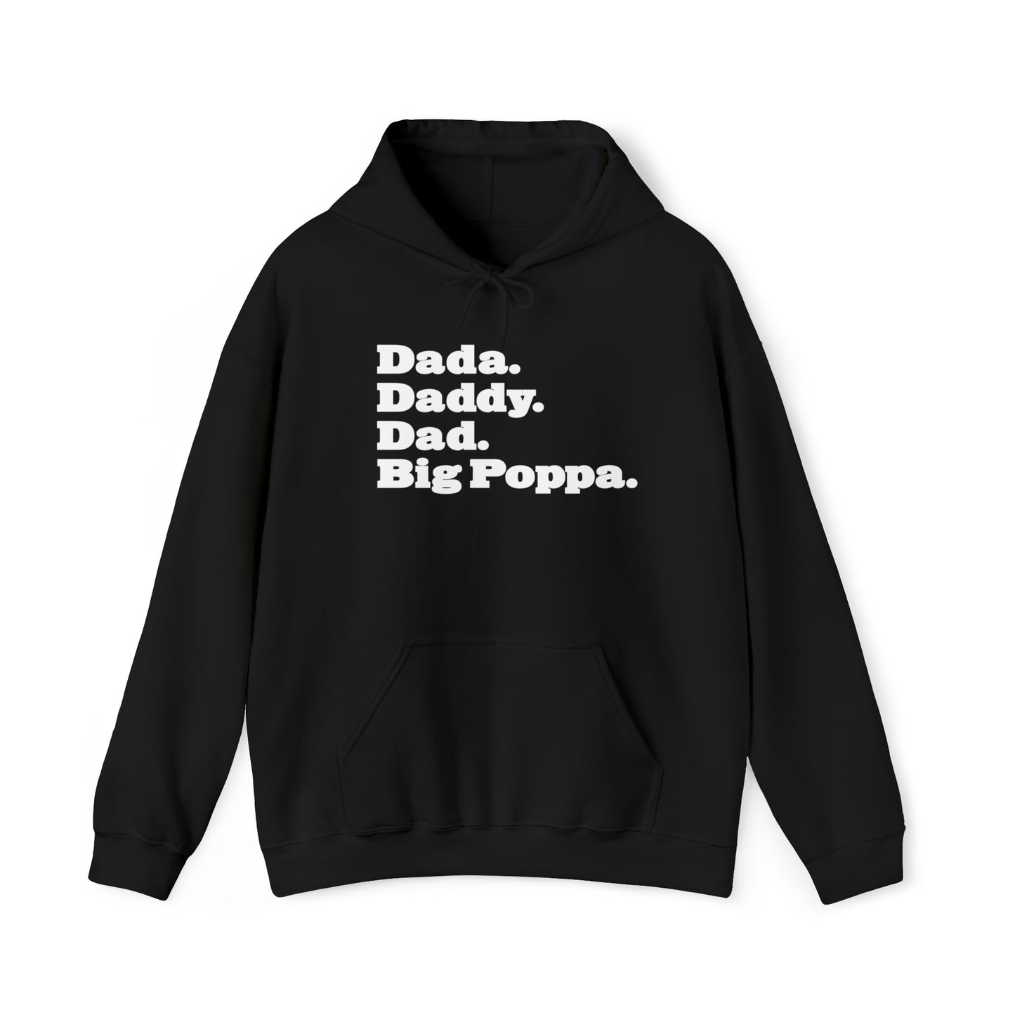 Dada Daddy Dad Big Poppa Hoodie Great Father's Day Gift for Dada Daddy Dad Big Poppa Hoodie Sweatshirt for Dad