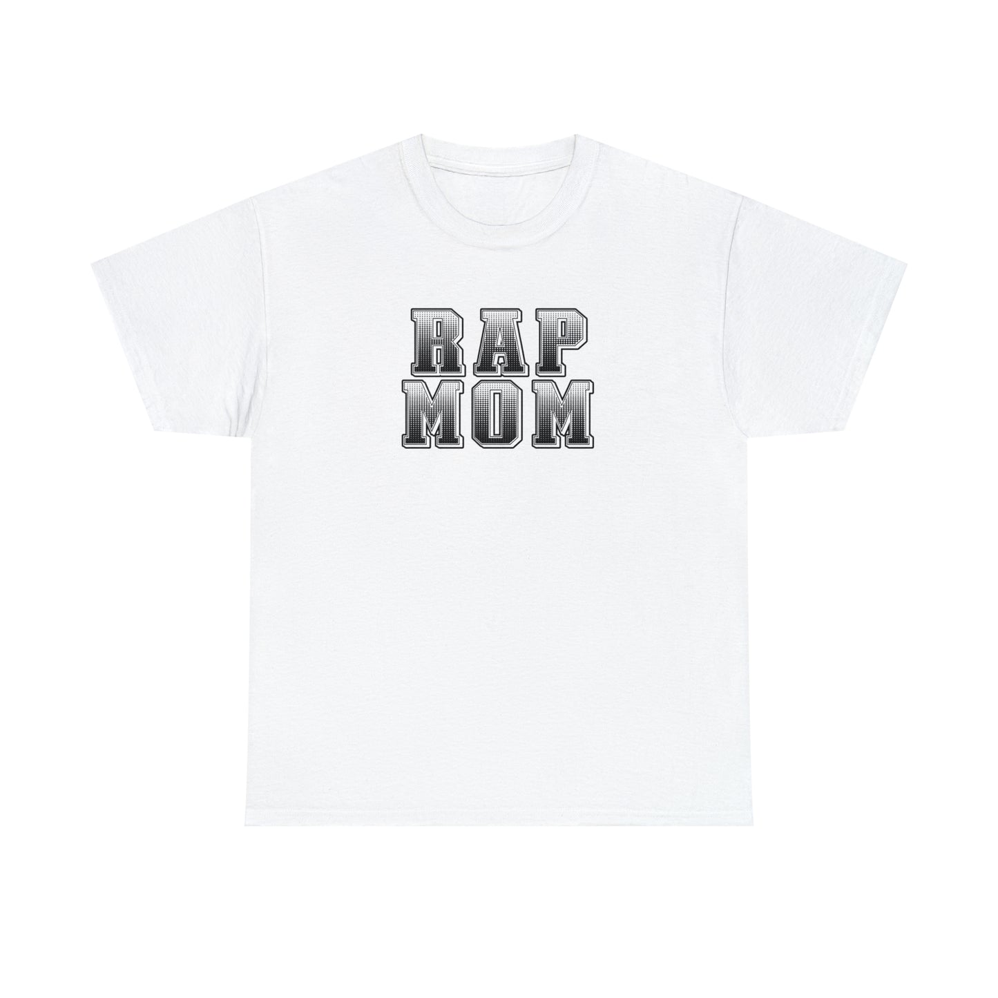 Rap Mom T-Shirt - Great gift for Mom