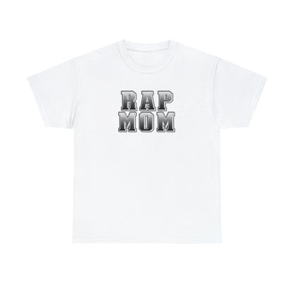 Rap Mom T-Shirt - Great gift for Mom