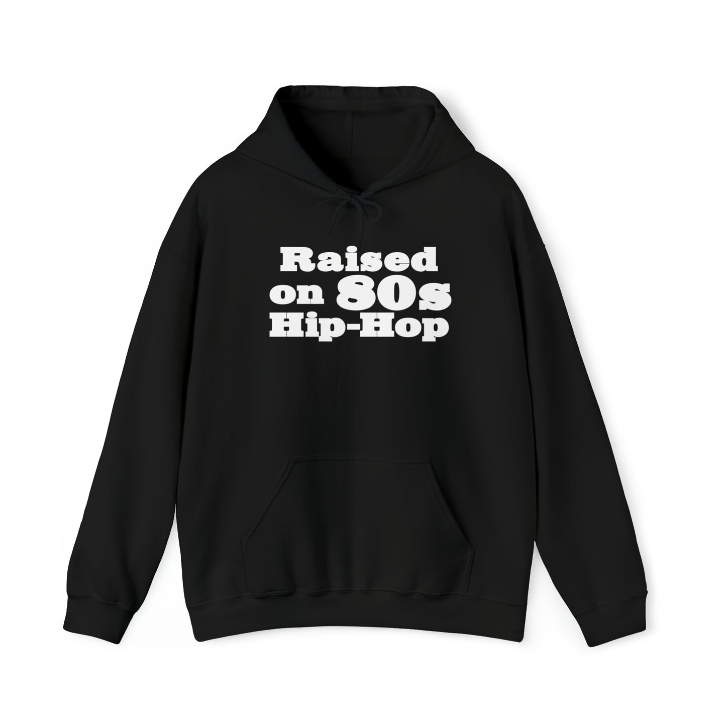 Raised on 80s Hip-Hop Hoodie Great Gift for a 80s Hip-Hop & Rap Lover Sweatshirt