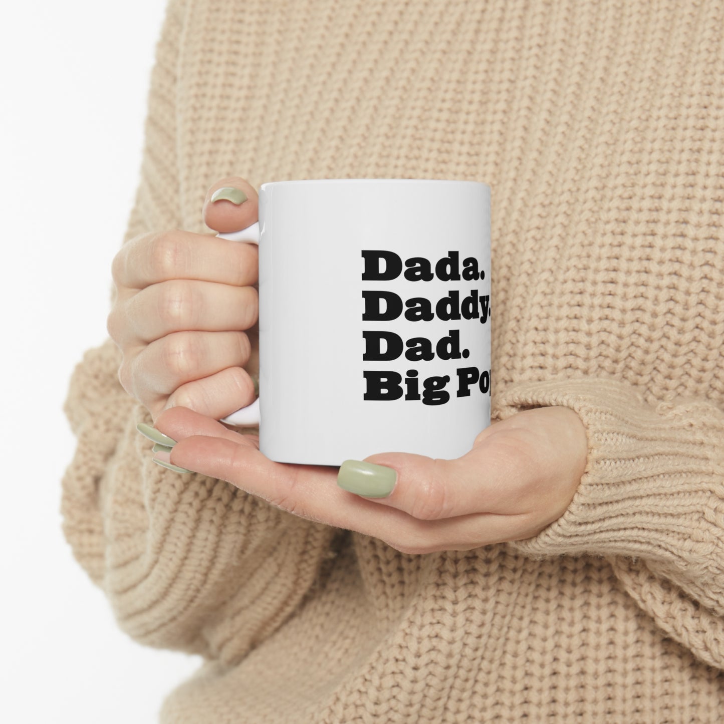 Dada Daddy Dad Big Poppa 11oz Mug Great Father's Day Gift for Dada Daddy Dad Big Poppa