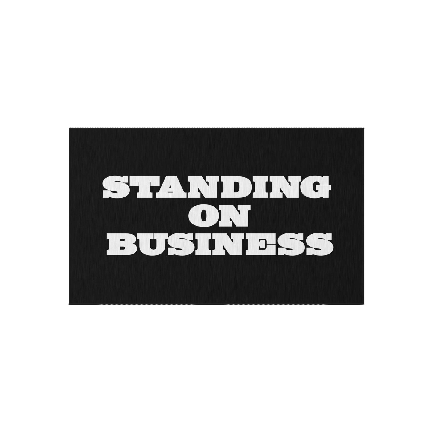 Standing on Business Rug Great Gift for a Business Owner or Entrepreneur Stand on Business Mat Rug for Business