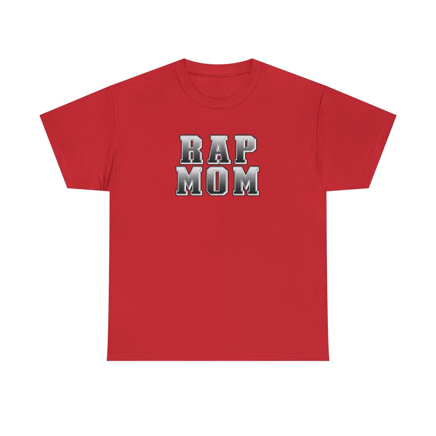 Rap Mom T-Shirt - Great gift for Mom