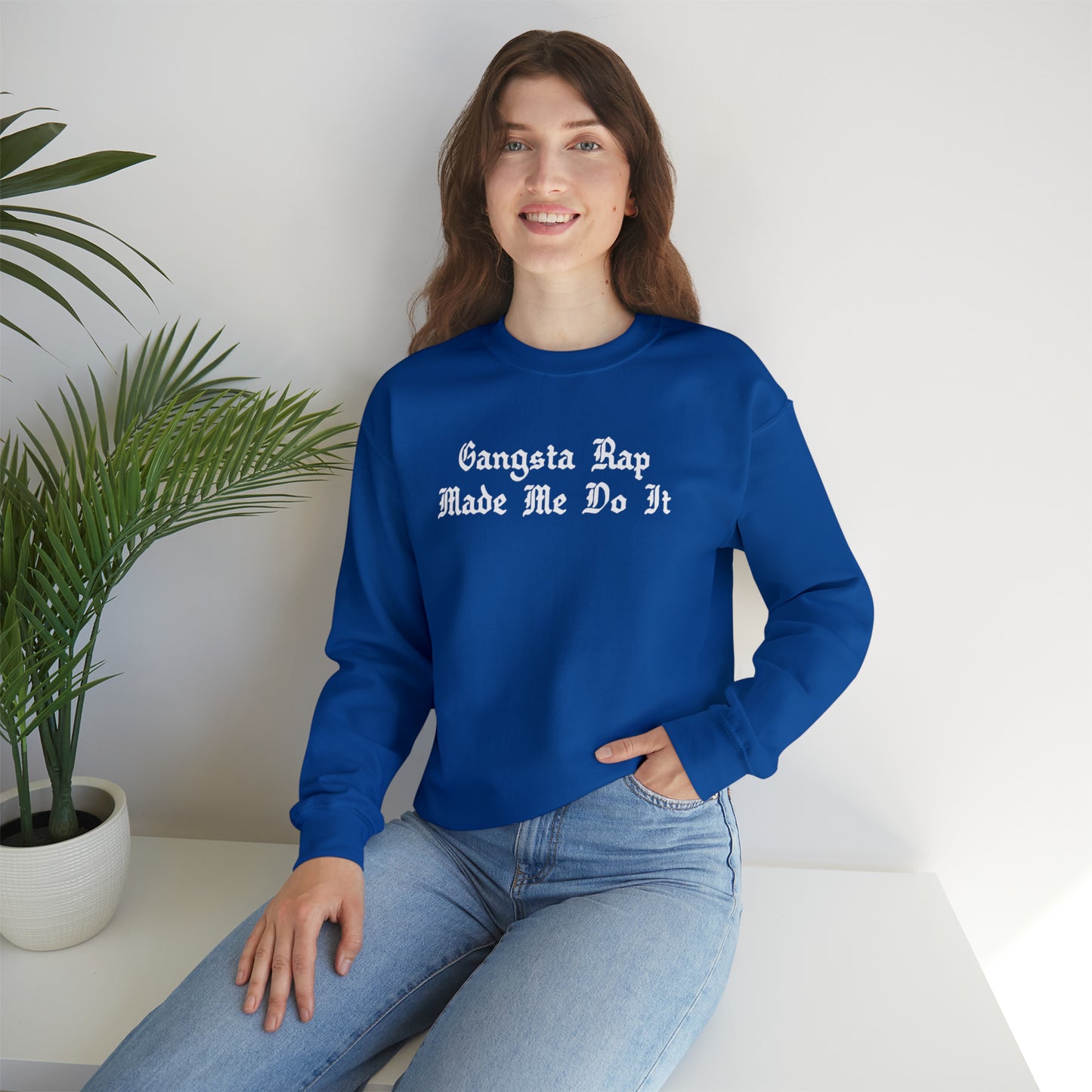 Gangsta Rap Made Me Do It Crewneck Sweatshirt for Rap & Hip-Hop Lover, Rap Crewneck