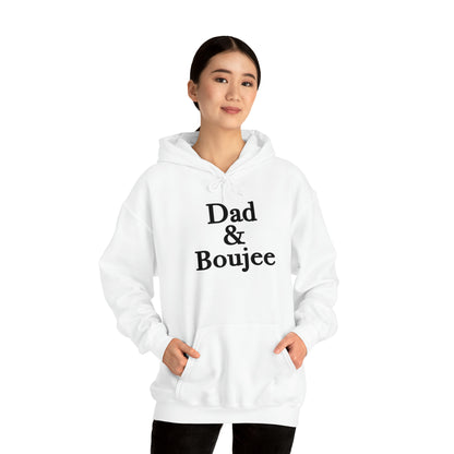 Dad & Boujee Hoodie Great Father's Day Gift for Dad, Dad and Boujee Hoodie Sweatshirt for Dad