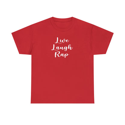 Live Laugh Rap Hip-Hop Shirt Great gift for a Hip-Hop & Rap Lover T-Shirt, Rap T-Shirt