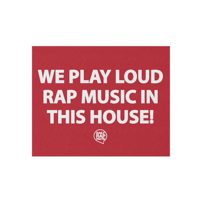 We Play Loud Rap Music In This House Outdoor Rug