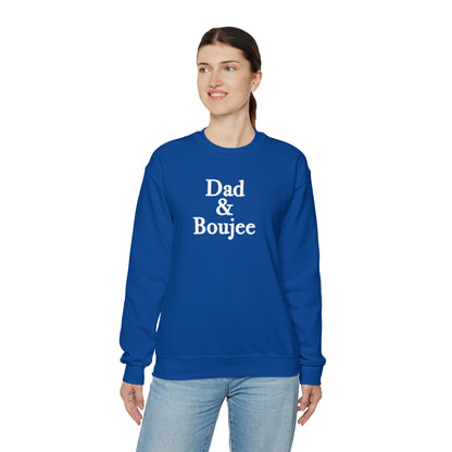 Dad & Boujee Crewneck Sweatshirt Great Father's Day Gift for Dad, Dad and Boujee Hoodie Sweatshirt for Dad