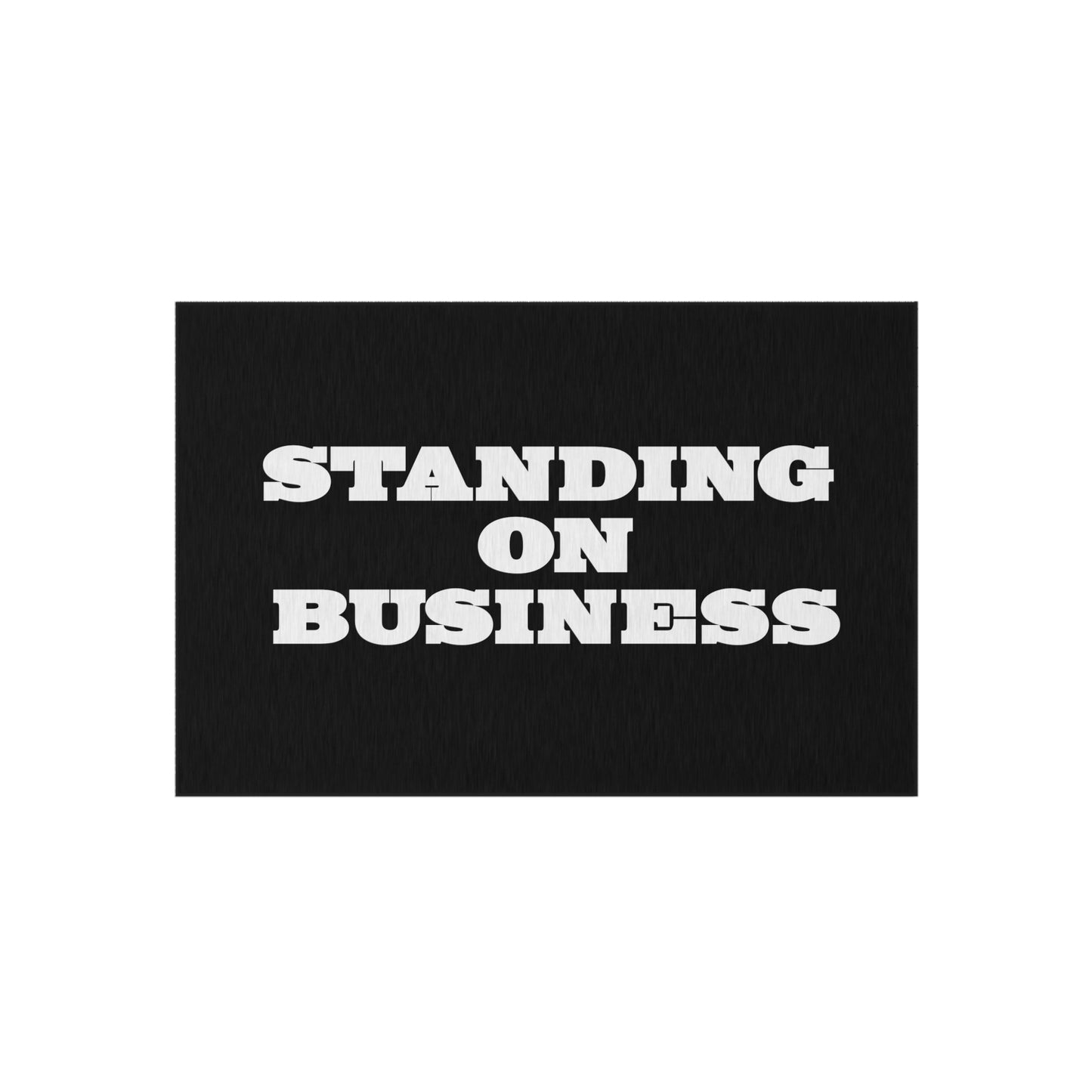 Standing on Business Rug Great Gift for a Business Owner or Entrepreneur Stand on Business Mat Rug for Business