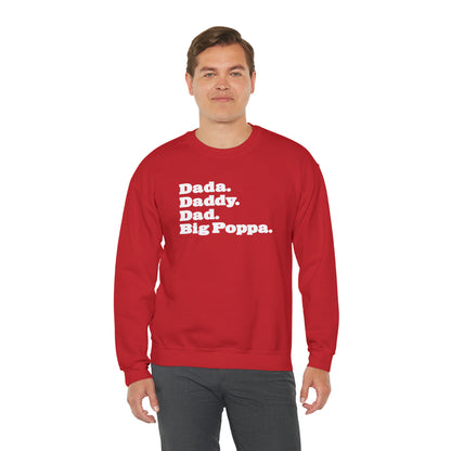 Dada Daddy Dad Big Poppa Crewneck Great Father's Day Gift for Dada Daddy Dad Big Poppa Crewneck Sweatshirt for Dad