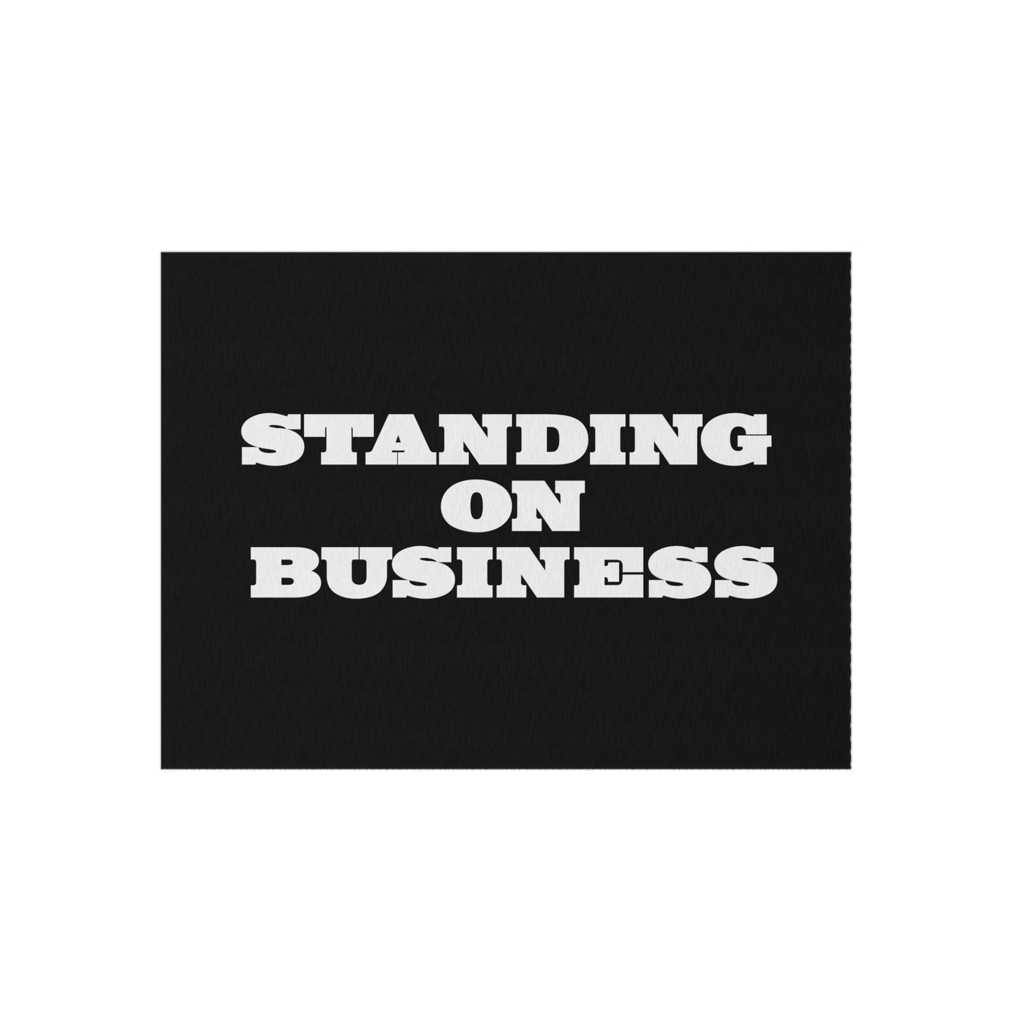 Standing on Business Rug Great Gift for a Business Owner or Entrepreneur Stand on Business Mat Rug for Business