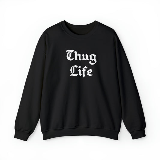 Thug Life Crewneck Sweatshirt