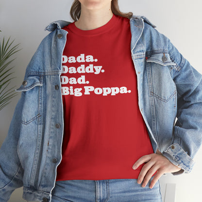 Dada Daddy Dad Big Poppa Shirt Great Father's Day Gift for Dada Daddy Dad Big Poppa T-Shirt for Dad