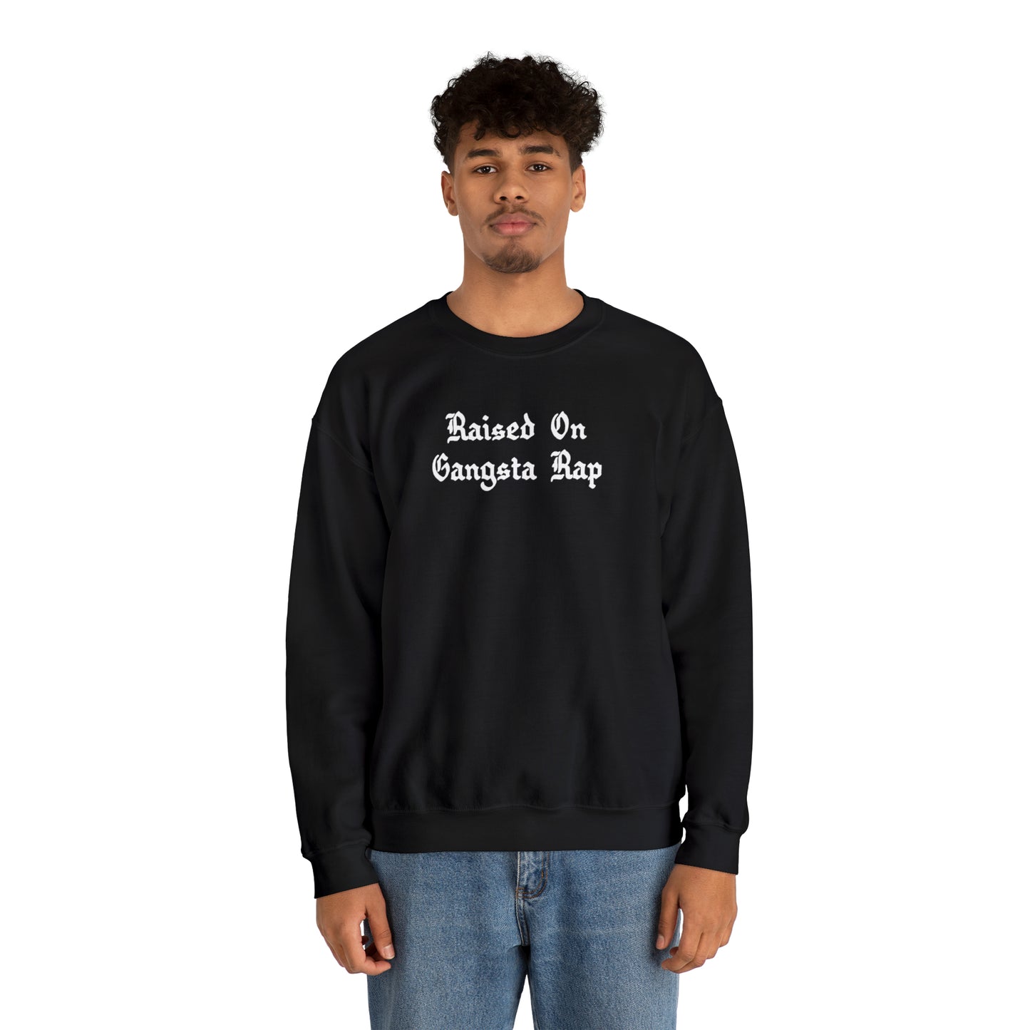 Raised on Gangsta Rap Crewneck Sweatshirt for Rap & Hip-Hop Lover, Gangsta Rap Crewneck