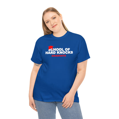 School of Hard Knocks Graduate Shirt, School of Hard Knocks Unisex T-Shirt, School of Hard Knocks Tee