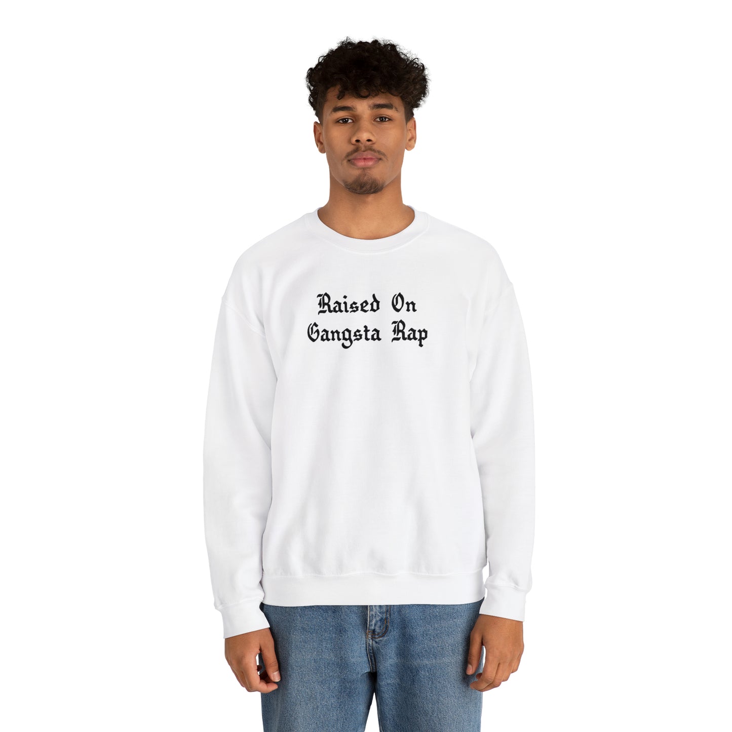 Raised on Gangsta Rap Crewneck Sweatshirt for Rap & Hip-Hop Lover, Gangsta Rap Crewneck