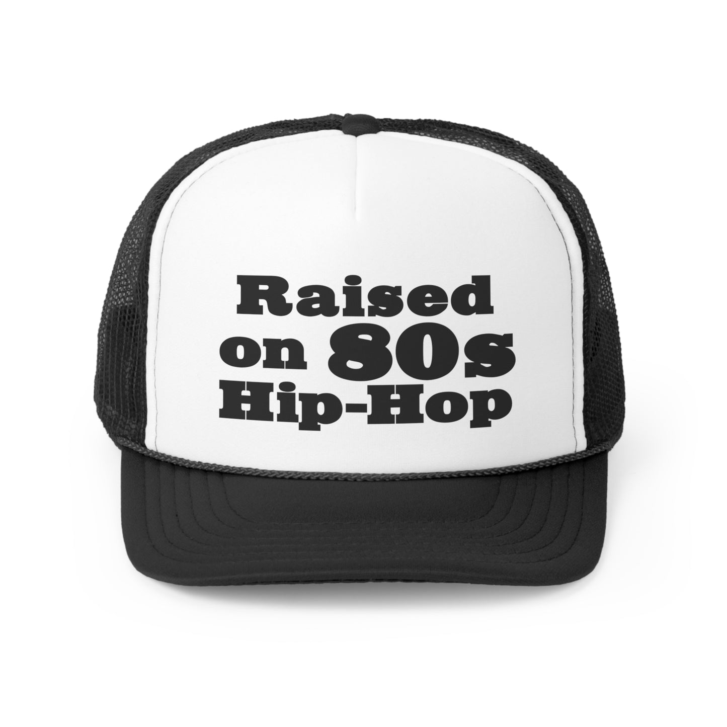 Raised on 80s Hip-Hop Snapback Trucker Hat Great gift for a 80s Hip-Hop & Rap Lover Hat