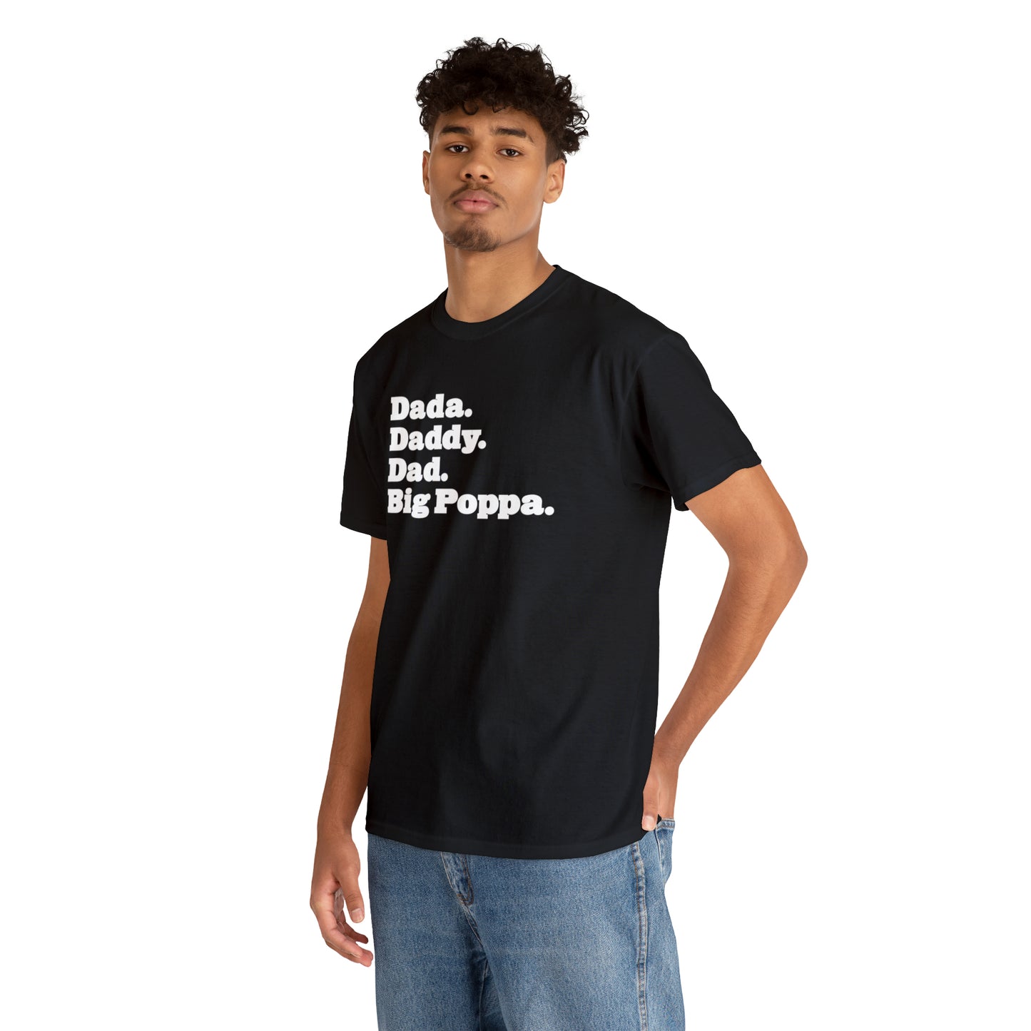 Dada Daddy Dad Big Poppa Shirt Great Father's Day Gift for Dada Daddy Dad Big Poppa T-Shirt for Dad