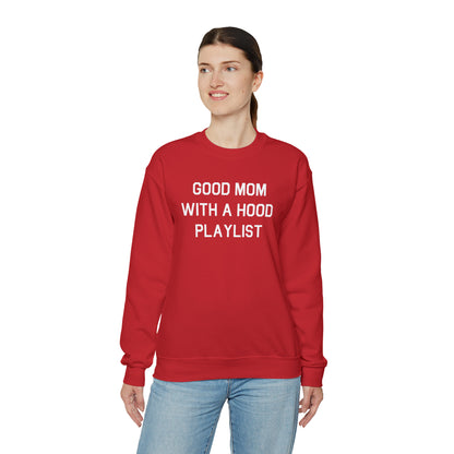 Good Mom With A Hood Playlist Crewneck Sweatshirt for a Good Mom