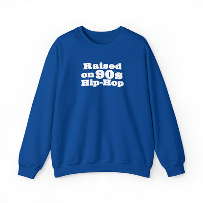 Raised on 90s Hip-Hop Crewneck Sweatshirt for 90s Hip-Hop Lover