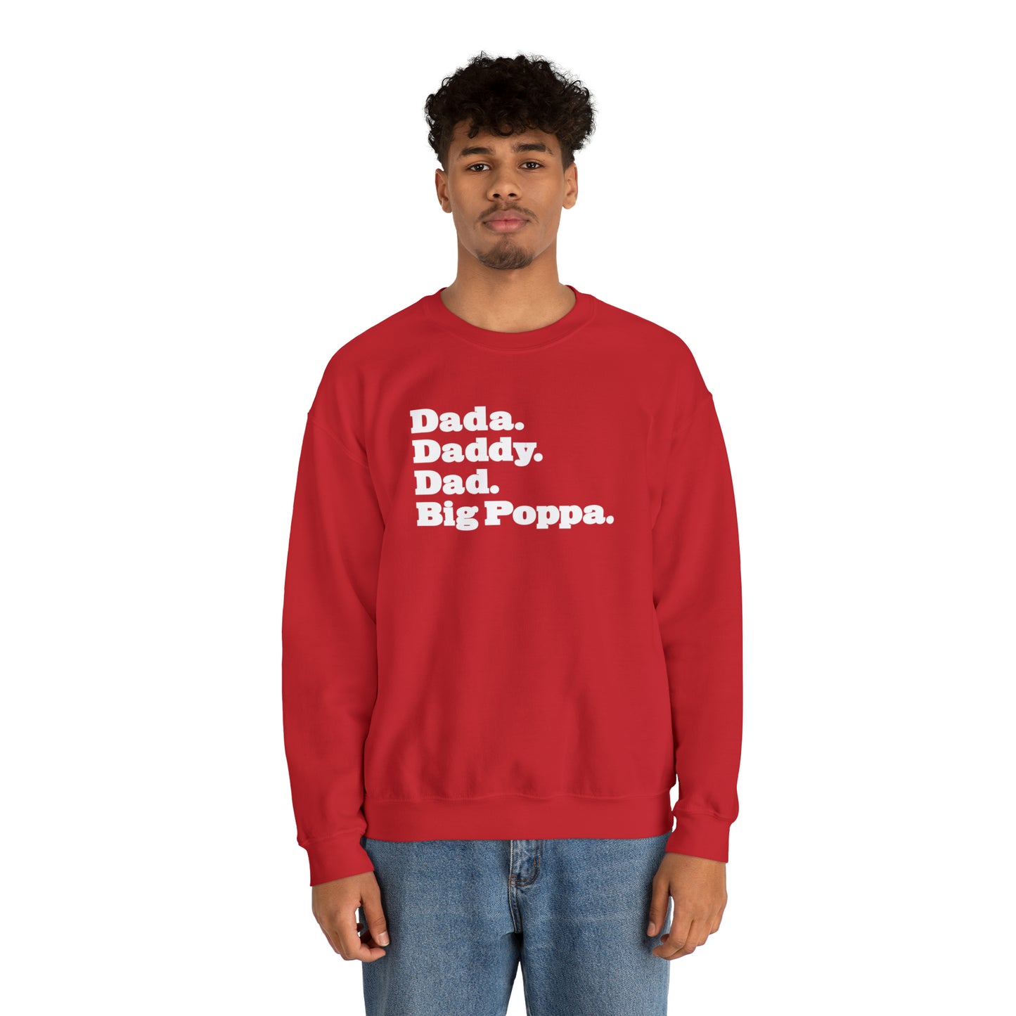 Dada Daddy Dad Big Poppa Crewneck Great Father's Day Gift for Dada Daddy Dad Big Poppa Crewneck Sweatshirt for Dad