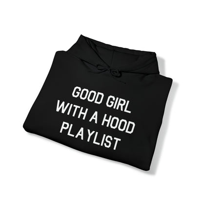 Good Girl With a Hood Playlist Hoodie Great Gift for a Good Girl With a Hood Playlist Sweatshirt