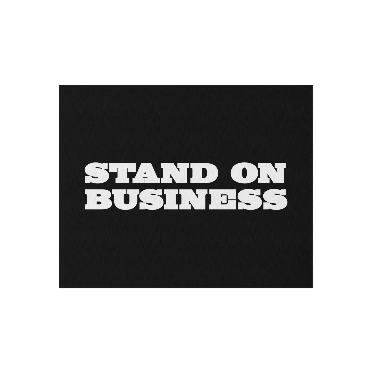 Stand on Business Rug Great Gift for a Business Owner or Entrepreneur Standing on Business Mat