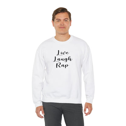 Live Laugh Rap Hip-Hop Crewneck Sweatshirt for Rap & Hip-Hop Lover, Rap Crewneck