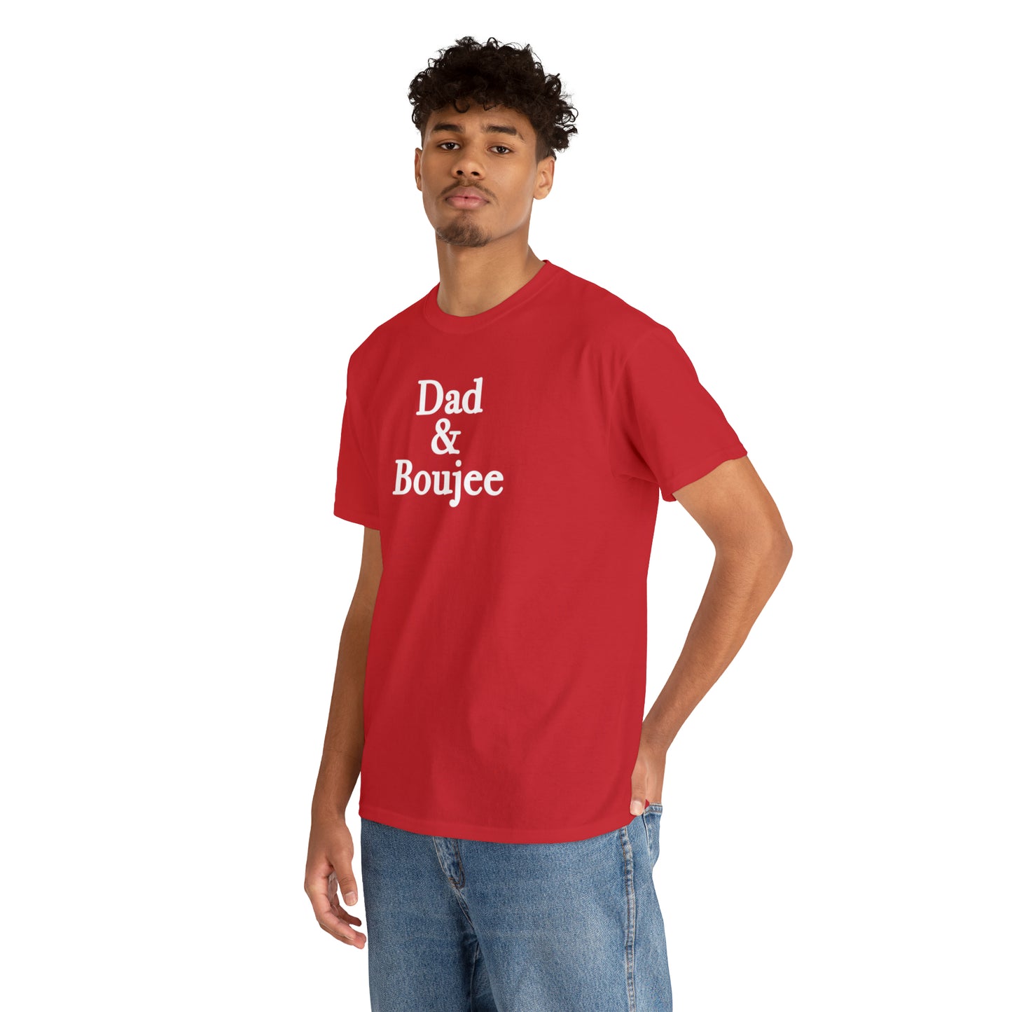 Dad & Boujee Shirt for Dad Great Father's day gift for Dad, a Dad and Boujee T-Shirt